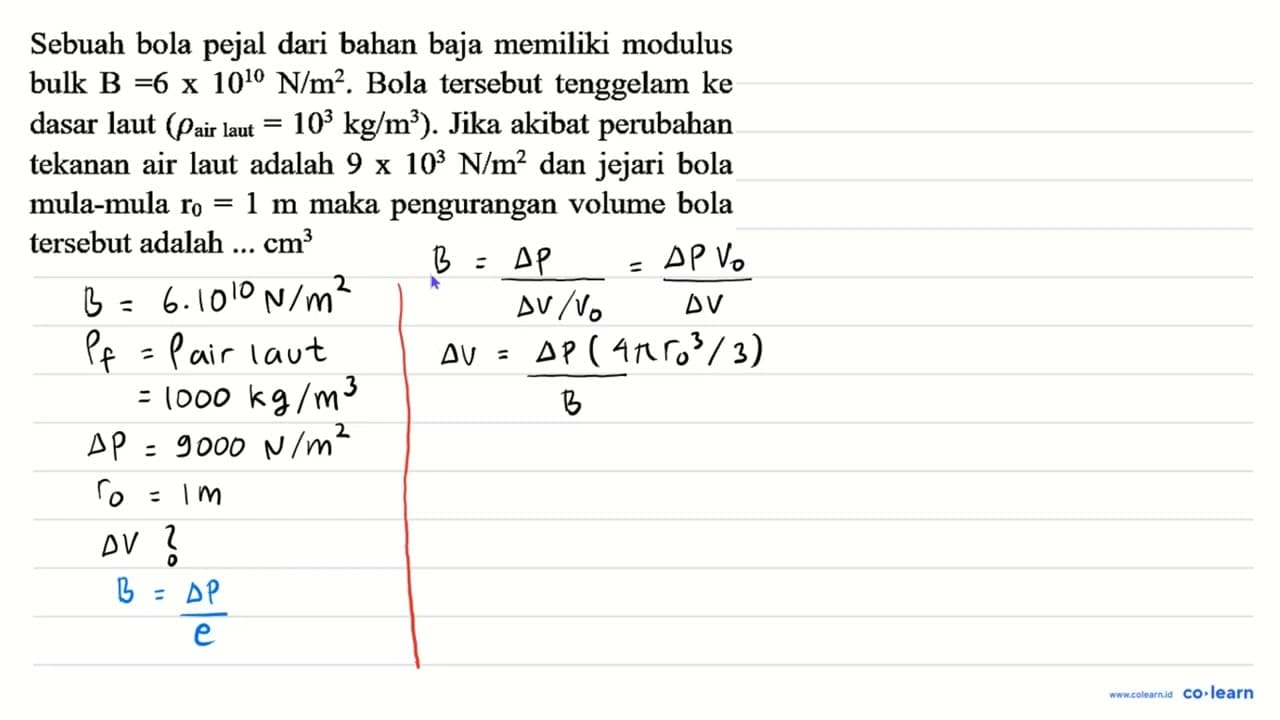 Sebuah bola pejal dari bahan baja memiliki modulus bulk B=6