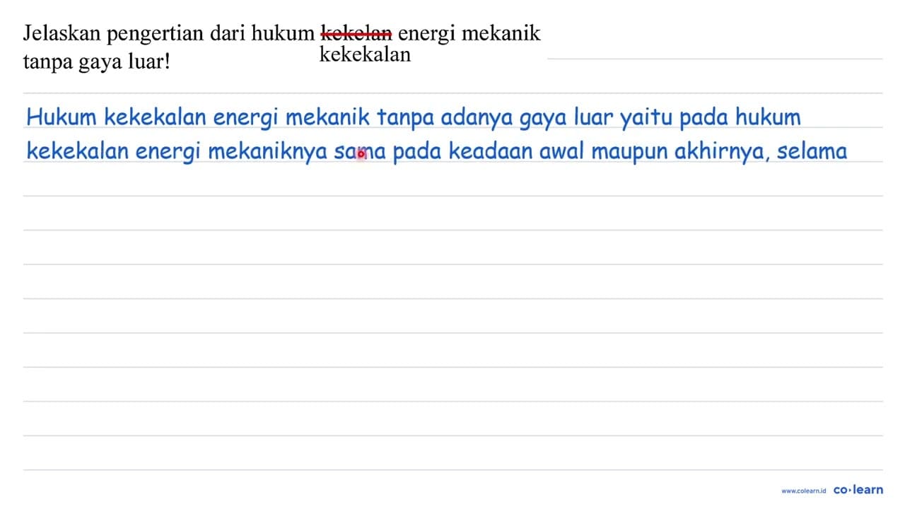 Jelaskan pengertian dari hukum kekelan energi mekanik tanpa