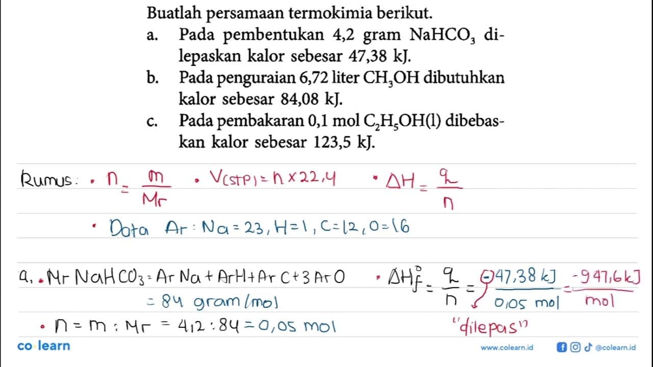 Buatlah persamaan termokimia berikut. a. Pada pembentukan