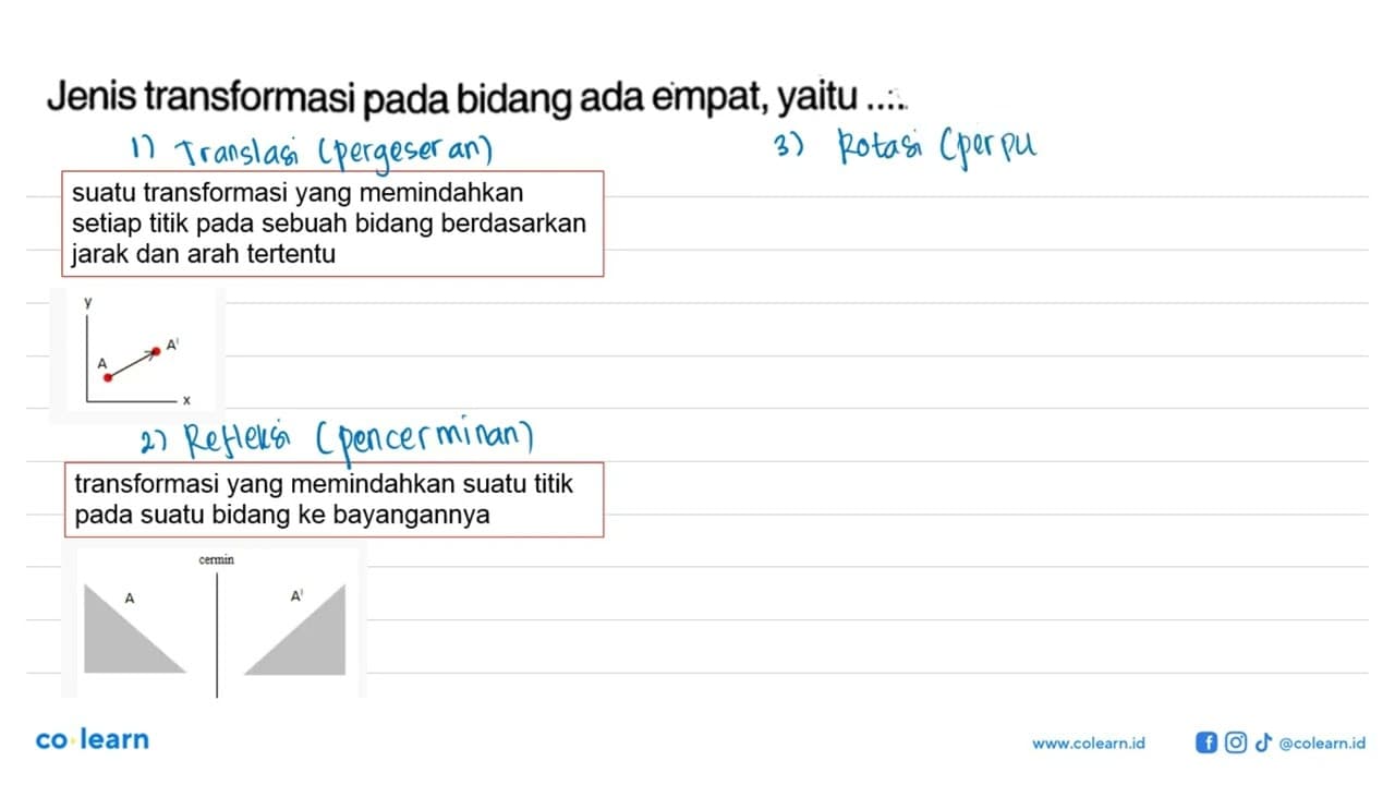 Jenis transformasi pada bidang ada empat, yaitu ...