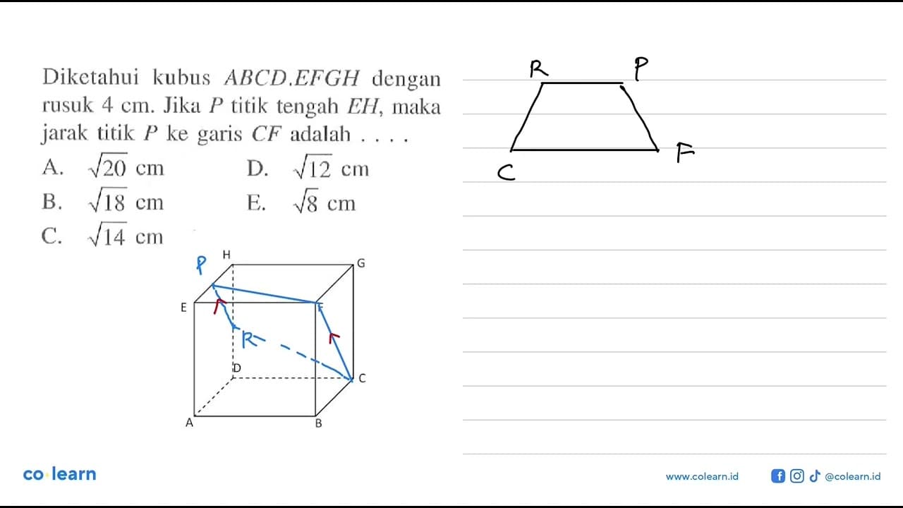 Diketahui kubus ABCDEFGH dengan rusuk 4 cm. Jika P titik