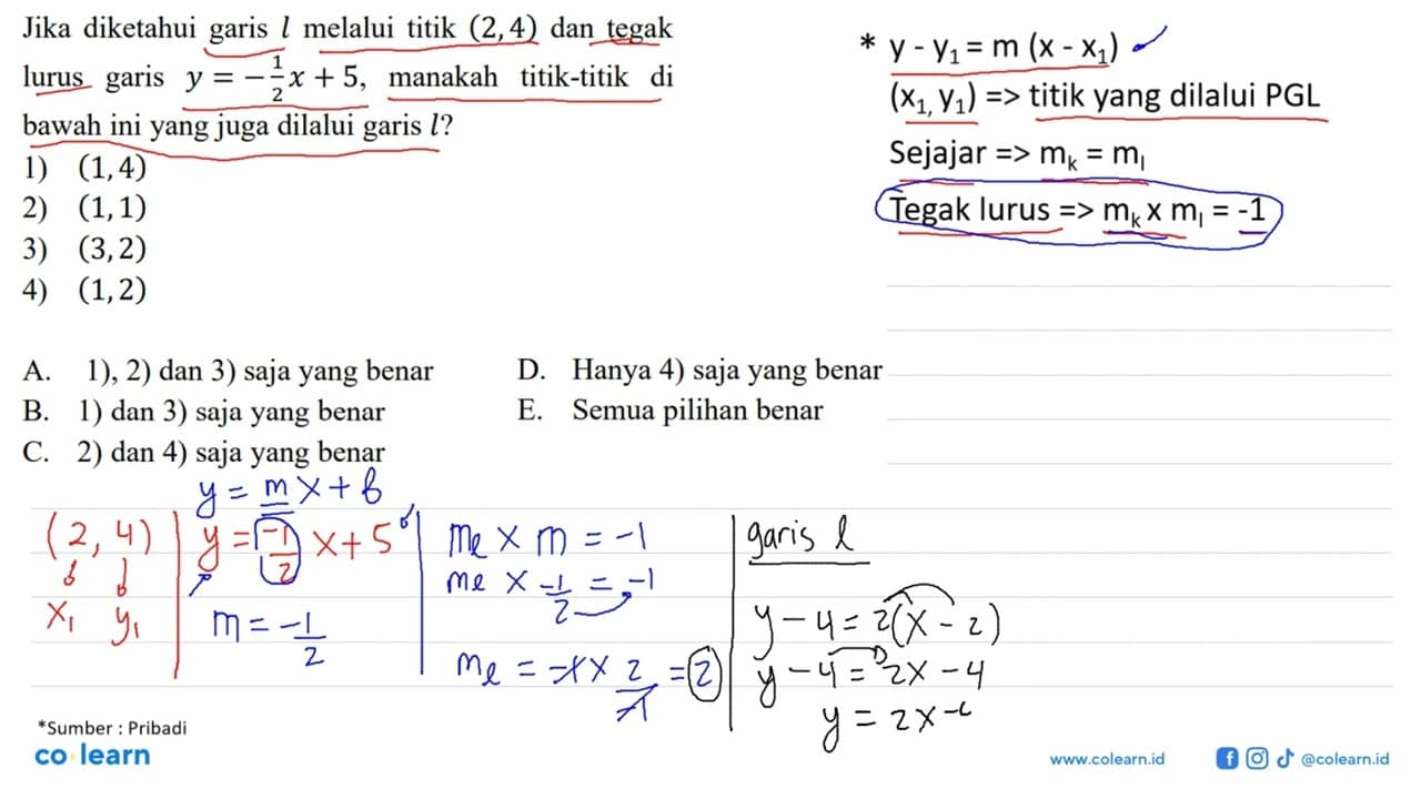 Jika diketahui garis l melalui titik (2,4) dan tegak lurus