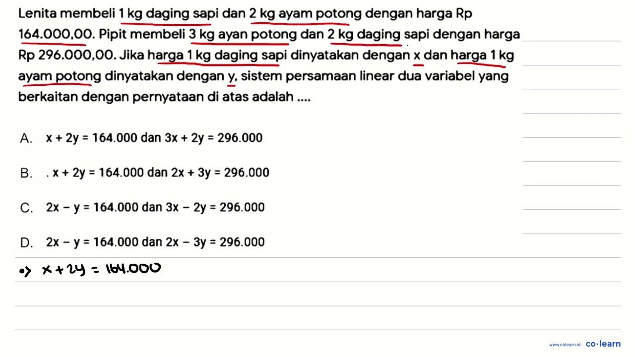 Lenita membeli 1 kg daging sapi dan 2 kg ayam potong dengan