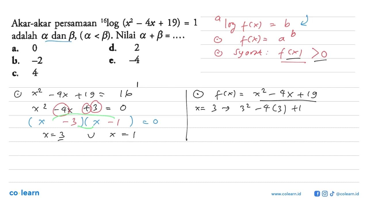 Akar-akar persamaan 16 log(x^2-4x+19)=1 adalah alpha dan