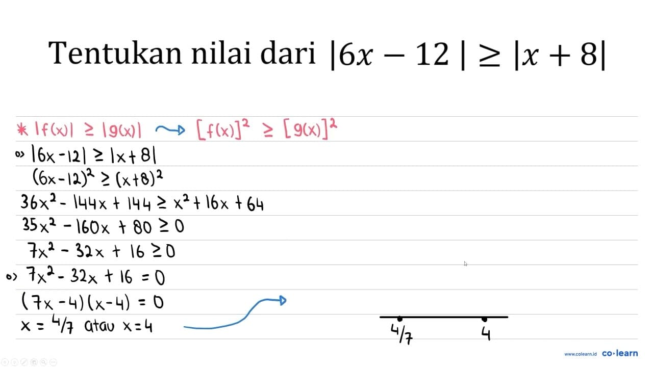 Tentukan nilai dari |6 x-12| >=|x+8|