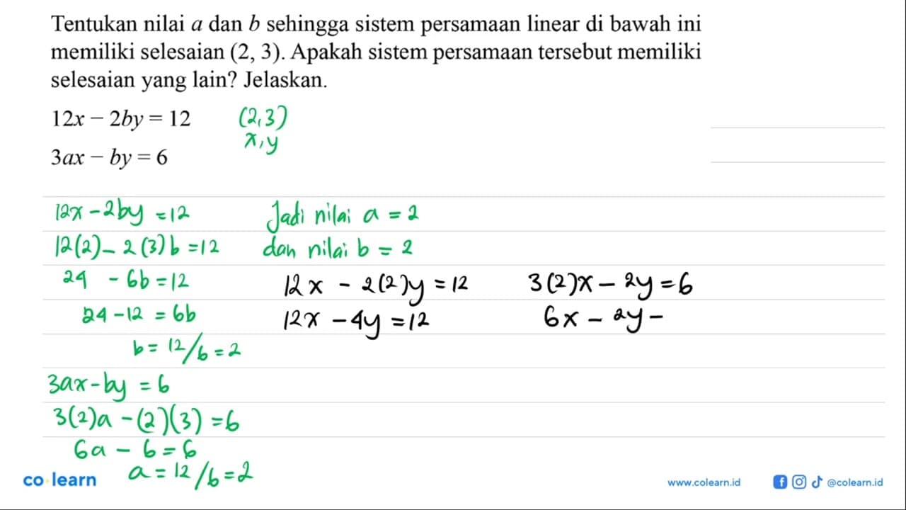 Tentukan nilai a dan b sehingga sistem persamaan linear di