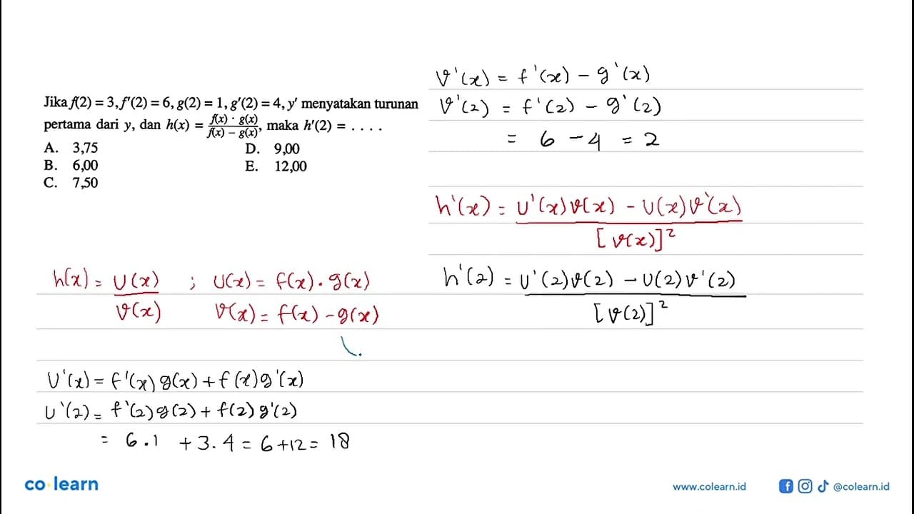 Jika f(2)=3, f'(2)=6, g(2)=1, g'(2)=4, y' menyatakan