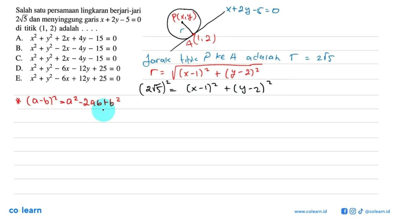 Salah satu persamaan lingkaran berjari-jari 2 akar(5) dan