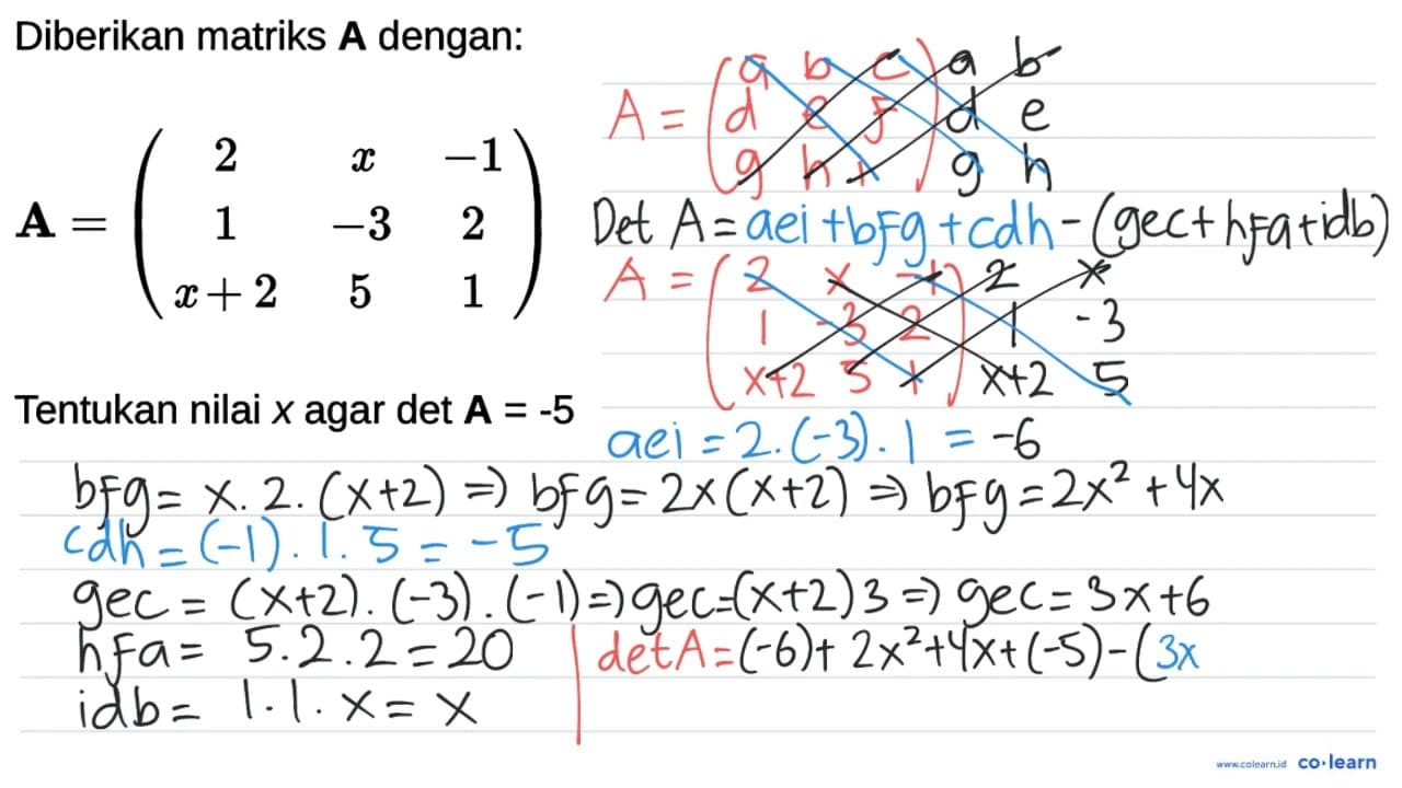 Diberikan matriks A dengan: {A)=( 2 x -1 1 -3 2 x+2 5 1 )