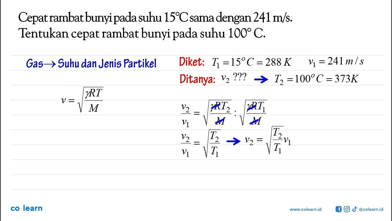 Cepat rambat bunyi pada suhu 15 C sama dengan 241 m/s .