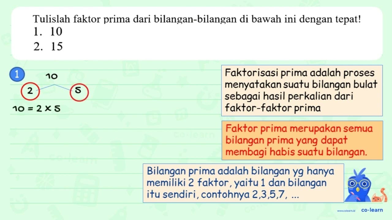 Tulislah faktor prima dari bilangan-bilangan di bawah ini