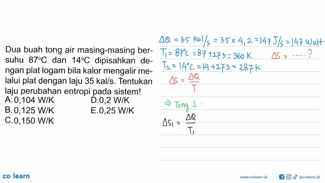 Dua buah tong air masing-masing bersuhu 87 C dan 14 C