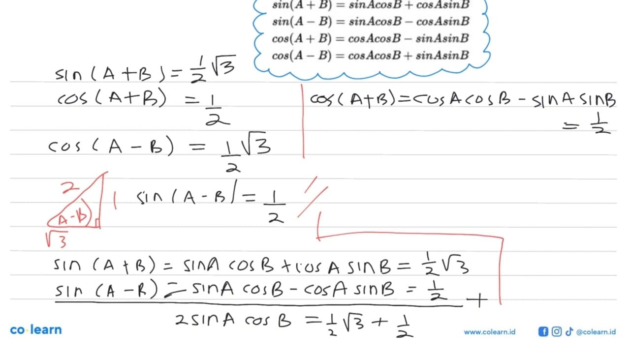 Diketahui sin (A+B)=1/2 akar(3), cos (A-B)=1/2 akar(3).