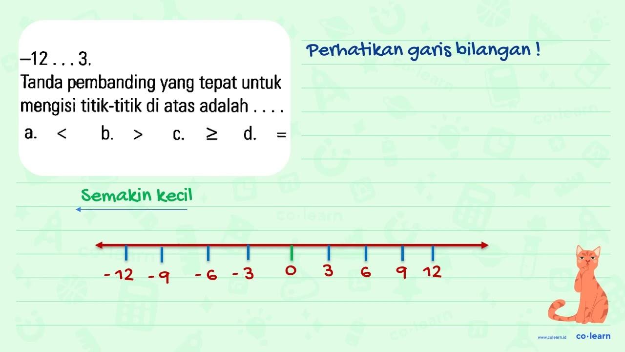 -12 ... 3. Tanda pembanding yang tepat untuk mengisi