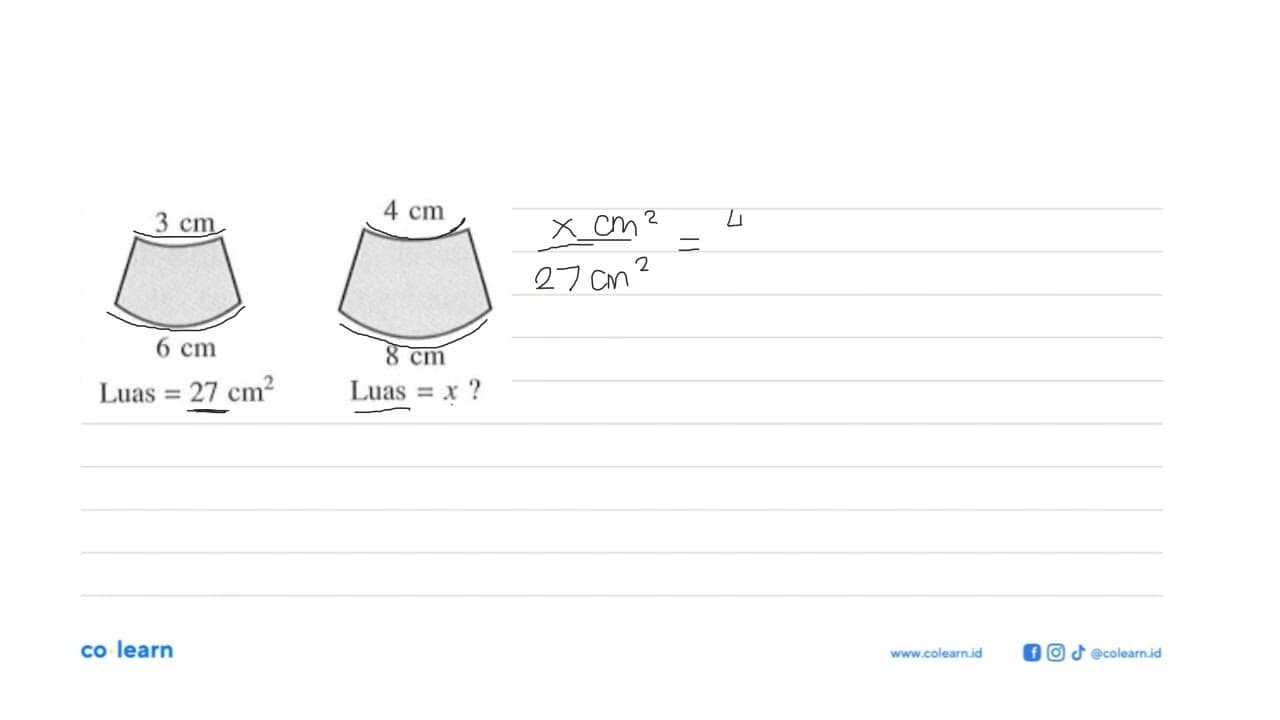 3 cm 6 cm Luas=27 cm^2 4 cm 8 cm Luas =x?