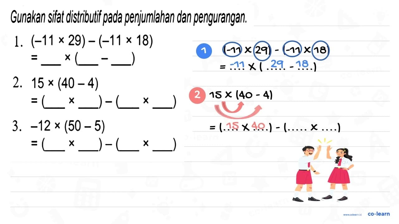 1. (-11 x 29) - (-11 x 18) = ... x (... - ...) 2. 15 x (40