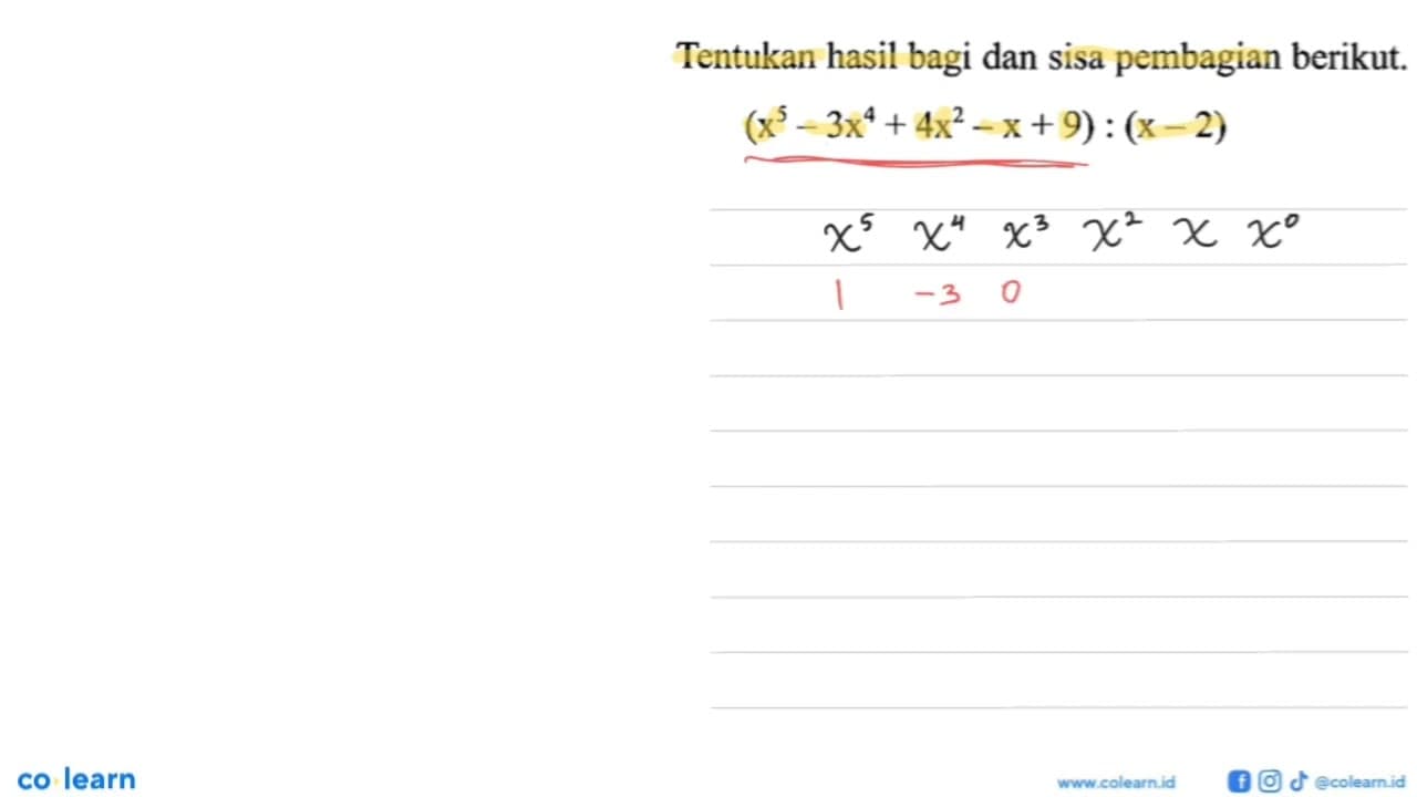 Tentukan hasil bagi dan sisa pembagian berikut (x^5- 3x^4 +