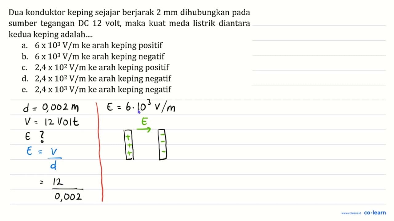 Dua konduktor keping sejajar berjarak 2 mm dihubungkan pada