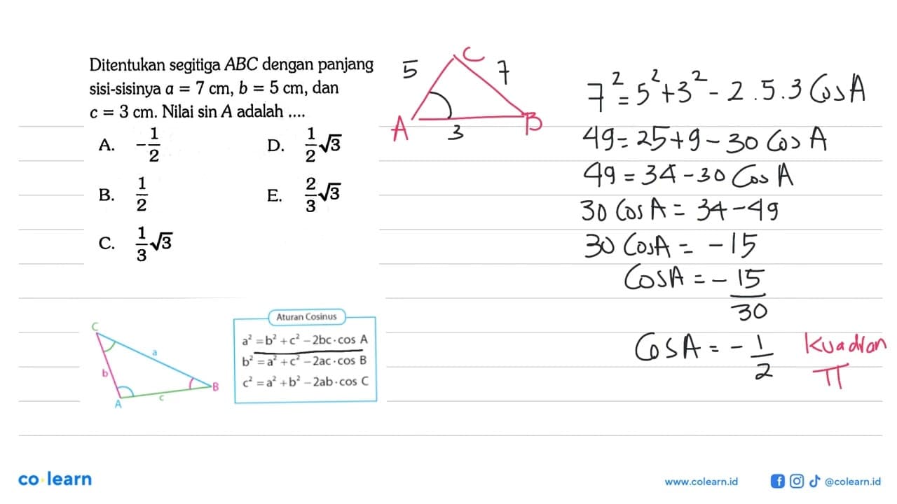 Ditentukan segitiga ABC dengan panjang sisi-sisinya a=7 cm,