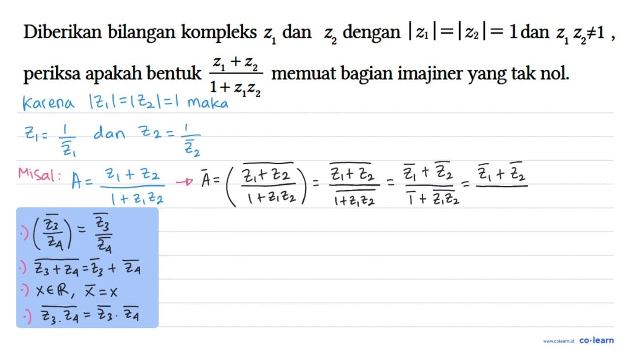 Diberikan bilangan kompleks z1 dan z2 dengan |z1|=|z2|=1