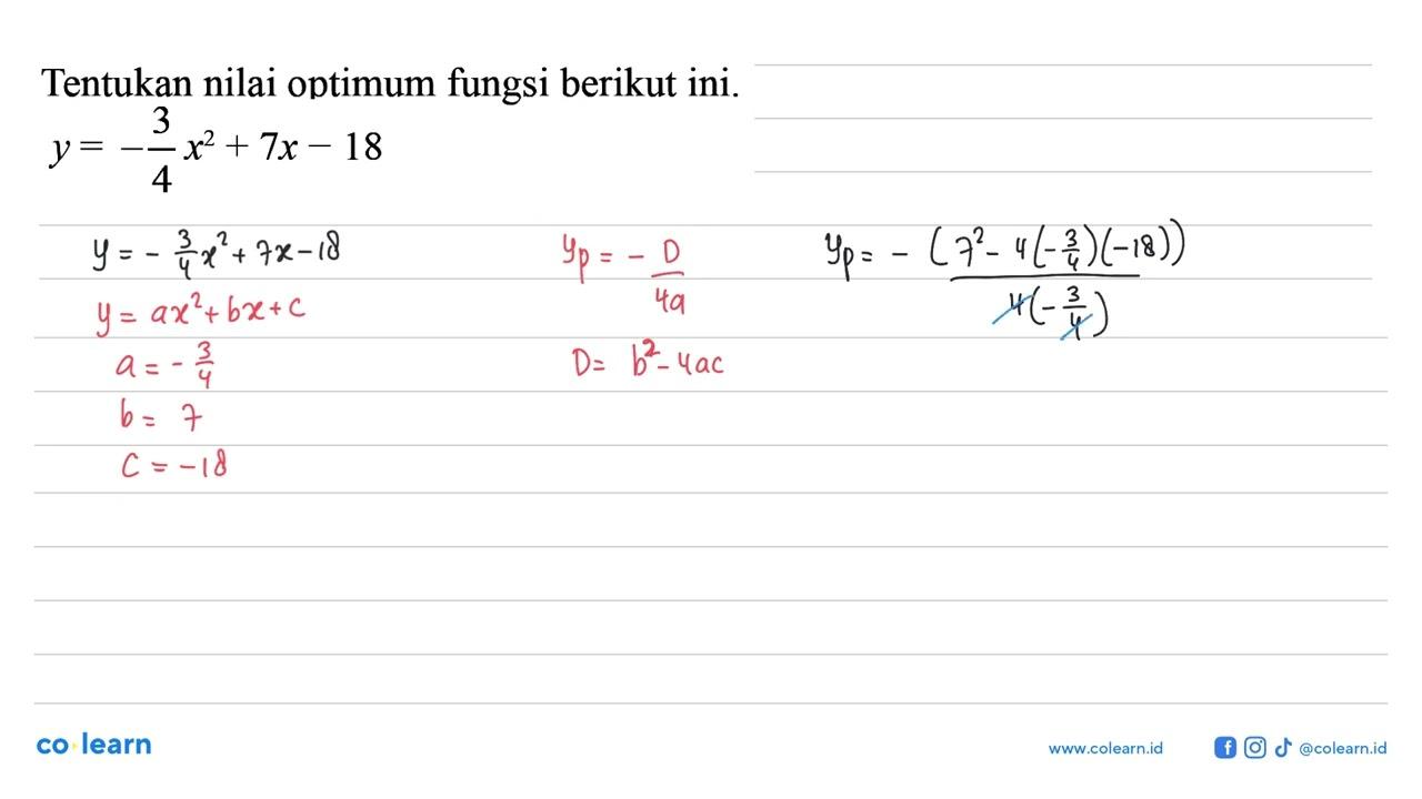 Tentukan nilai optimum fungsi berikut ini. y = -3/4 x^2 +