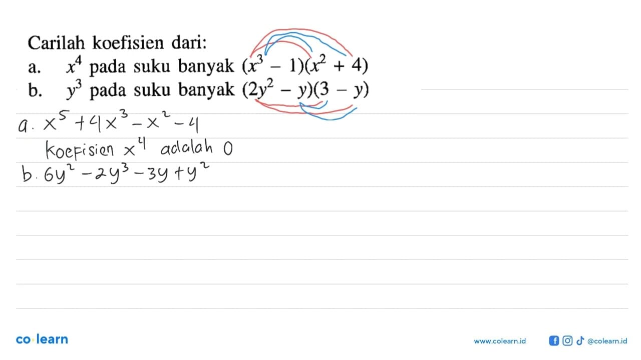 Carilah koefisien dari: a. x^4 pada suku banyak