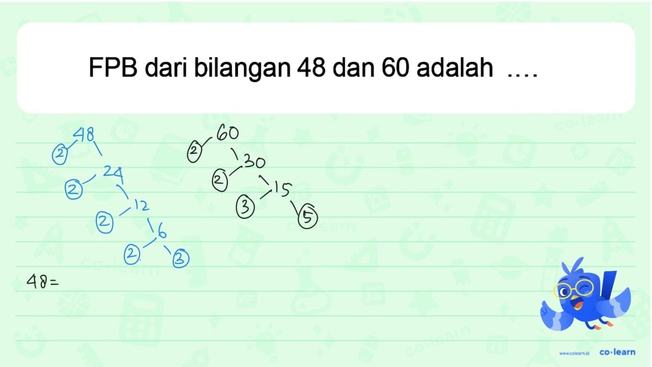 FPB dari bilangan 48 dan 60 adalah