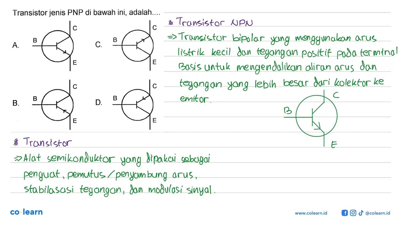 Transistor jenis PNP di bawah ini, adalah.... A. B C E C. B