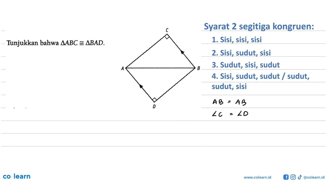 Tunjukkan bahwa segitiga ABC kongruen segitiga BAD C A B D