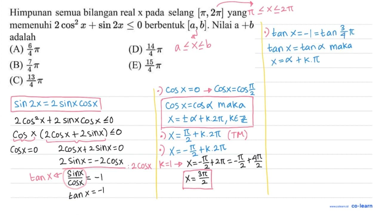 Himpunan semua bilangan real x pada selang [pi, 2 pi] yang