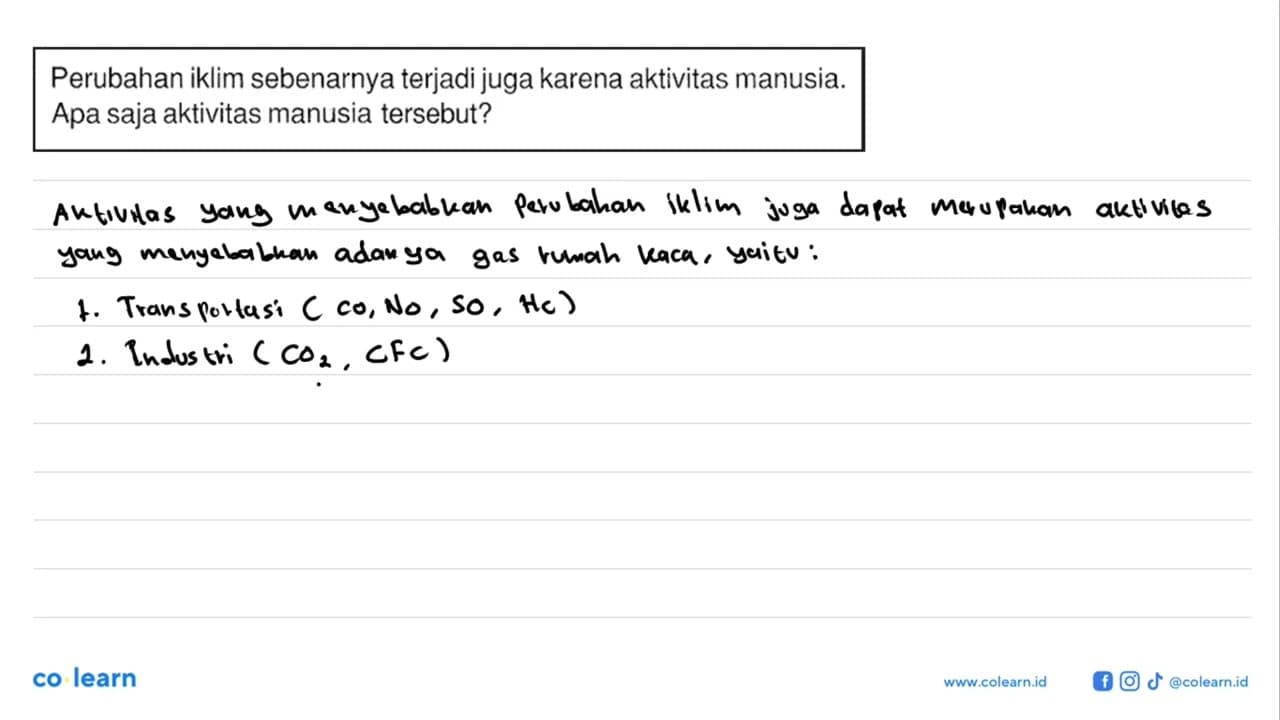 Perubahan iklim sebenarnya terjadi juga karena aktivitas