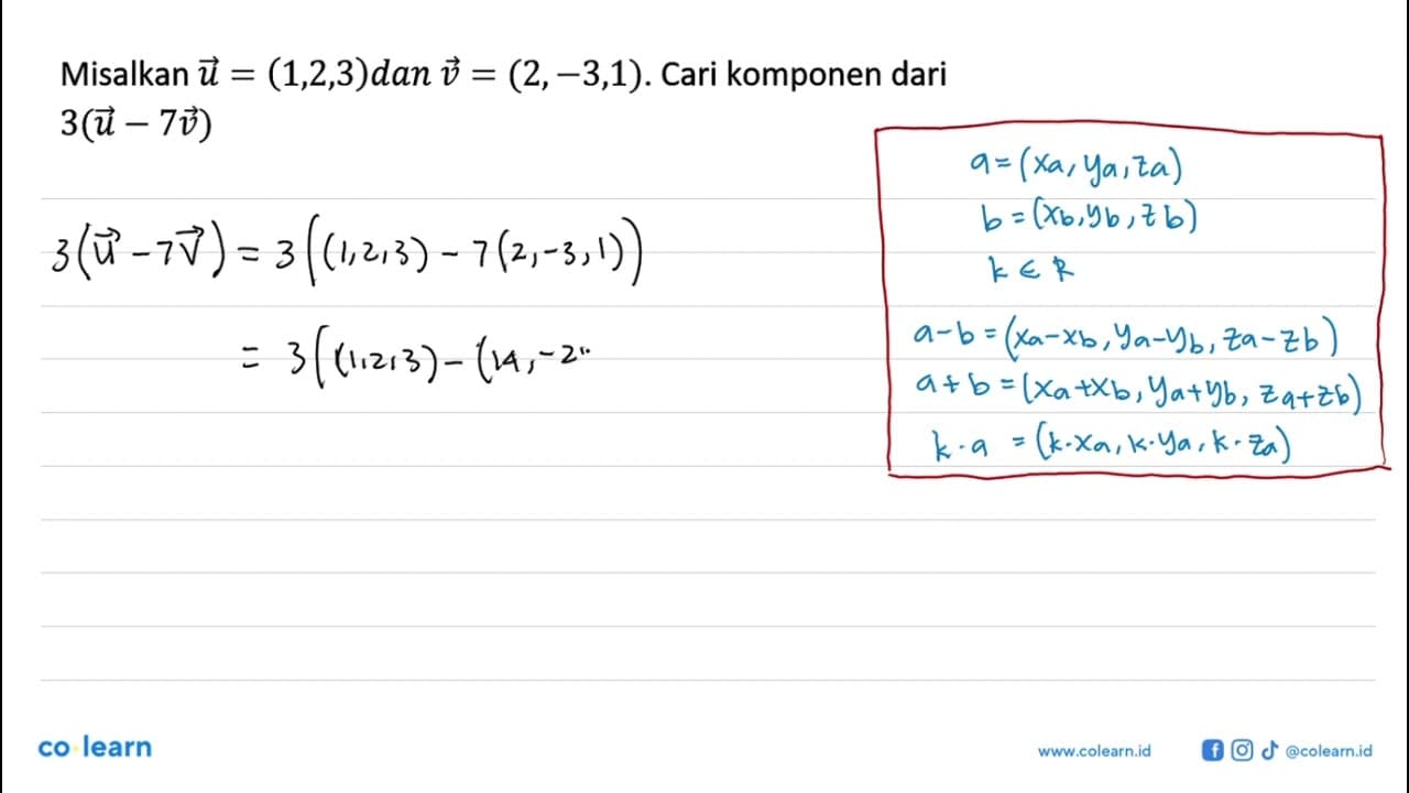 Misalkan u=(1, 2, 3) dan v=(2, -3, 1). Cari komponen dari