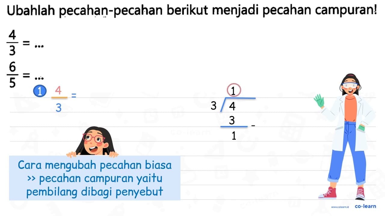 Ubahlah pecahan-pecahan berikut menjadi pecahan campuran!