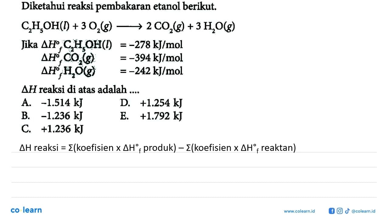 Diketahui reaksi pembakaran etanol berikut.