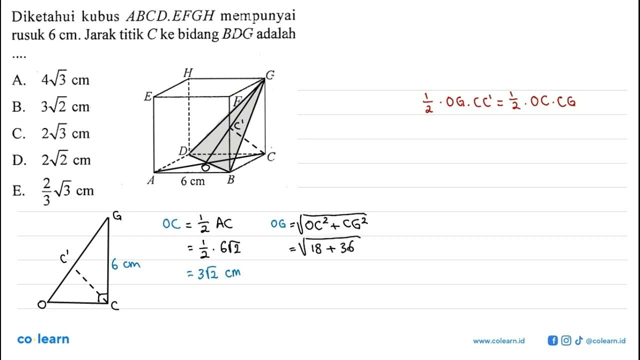 Diketahui kubus ABCD.EFGH mempunyai rusuk 6 cm. Jarak titik