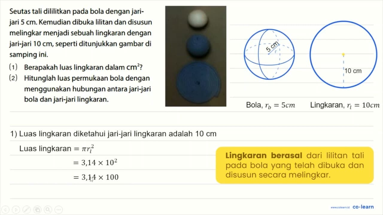 Seutas tali dililitkan pada bola dengan jarijari 5 cm.