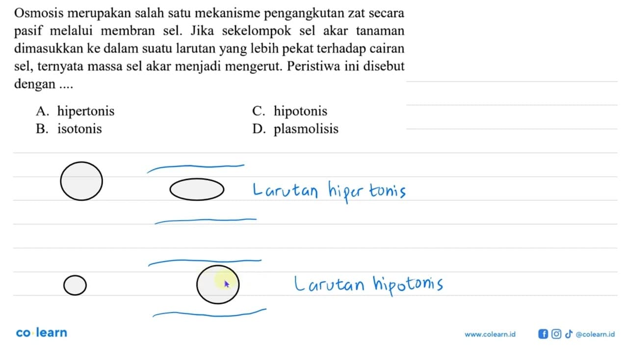 Osmosis merupakan salah satu mekanisme pengangkutan zat