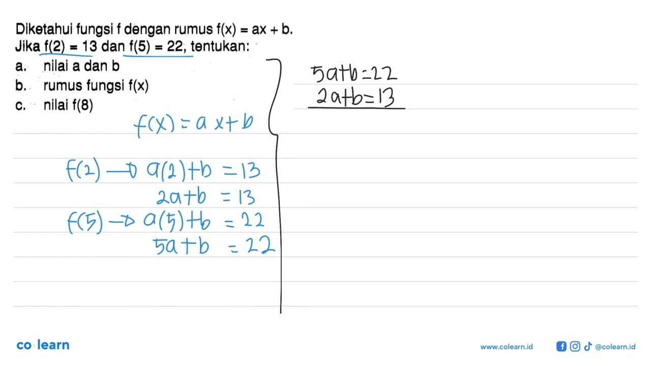 Diketahui fungsi f dengan rumus f(x) = ax + b. Jika f(2) =