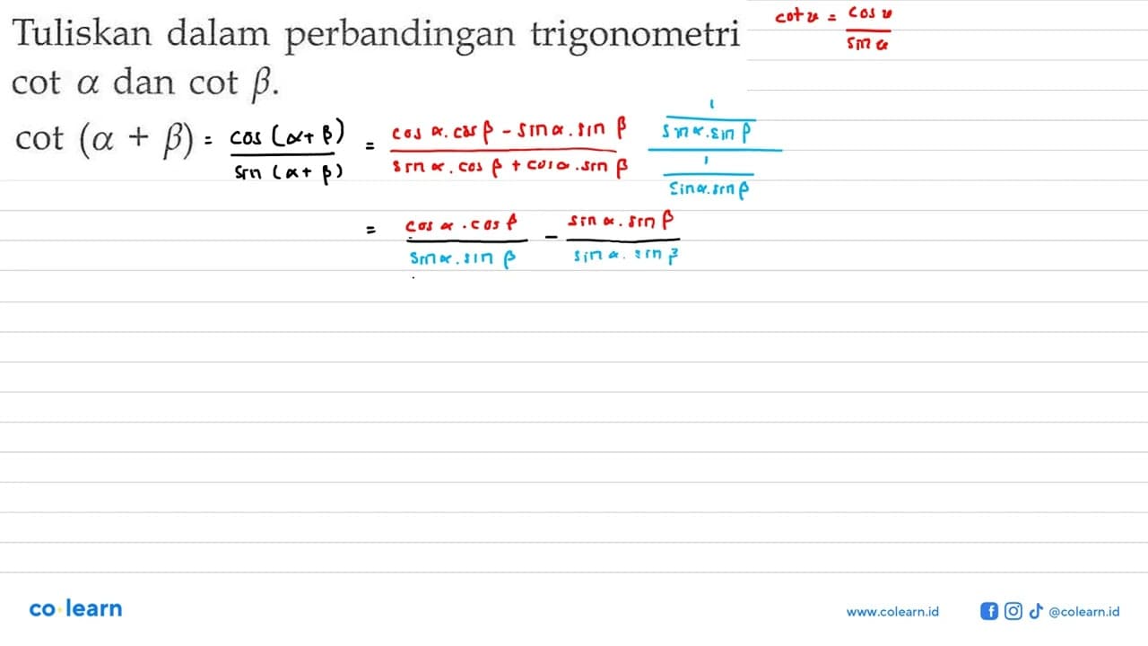 Tuliskan dalam perbandingan trigonometri cot alpha dan cot