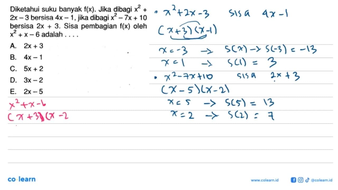 Diketahui suku banyak flx). Jika dibagi x^2+2x -3 bersisa