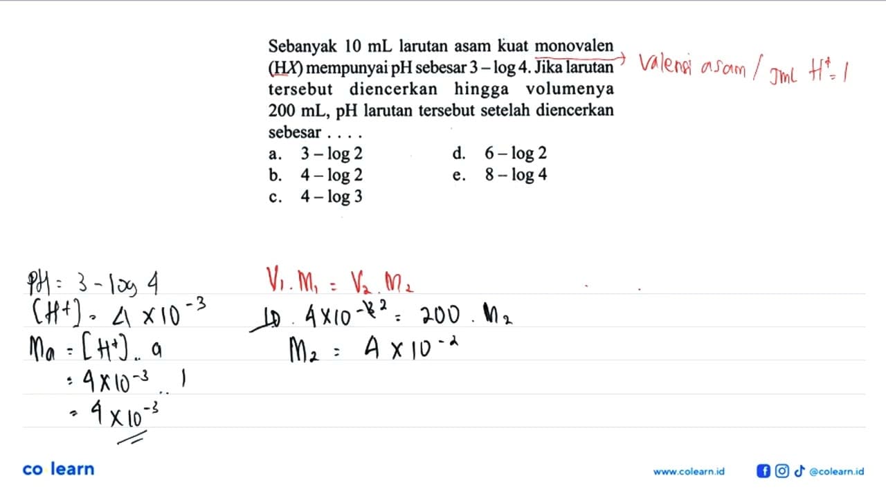 Sebanyak 10 mL larutan asam kuat monovalen (HX) mempunyai