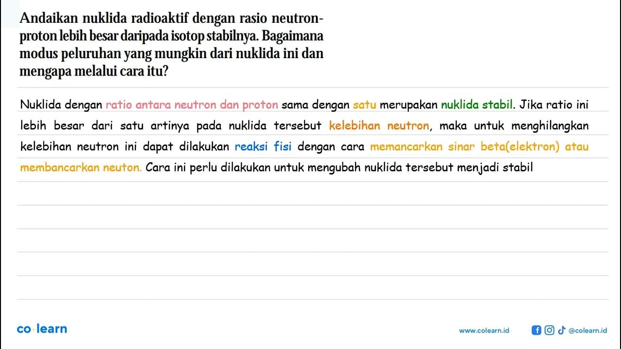 Andaikan nuklida radioaktif dengan rasio neutronproton