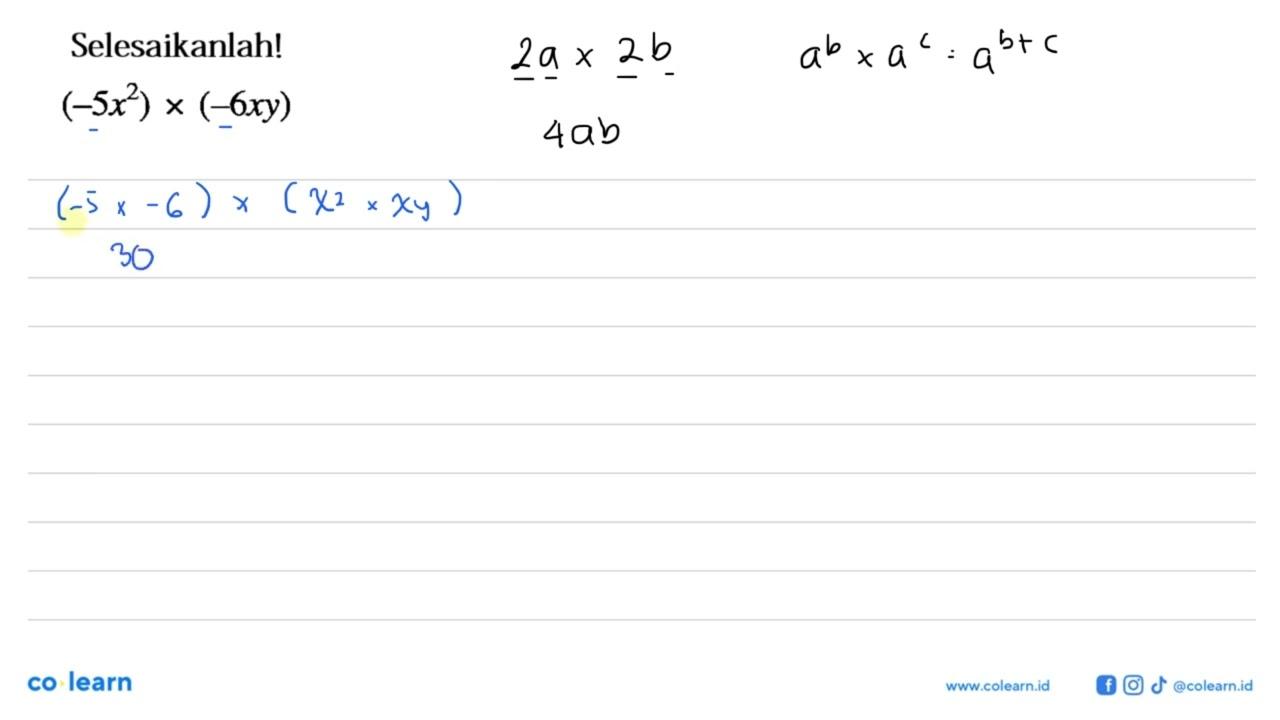 Selesaikanlah! (-5x^2)x(-6xy)