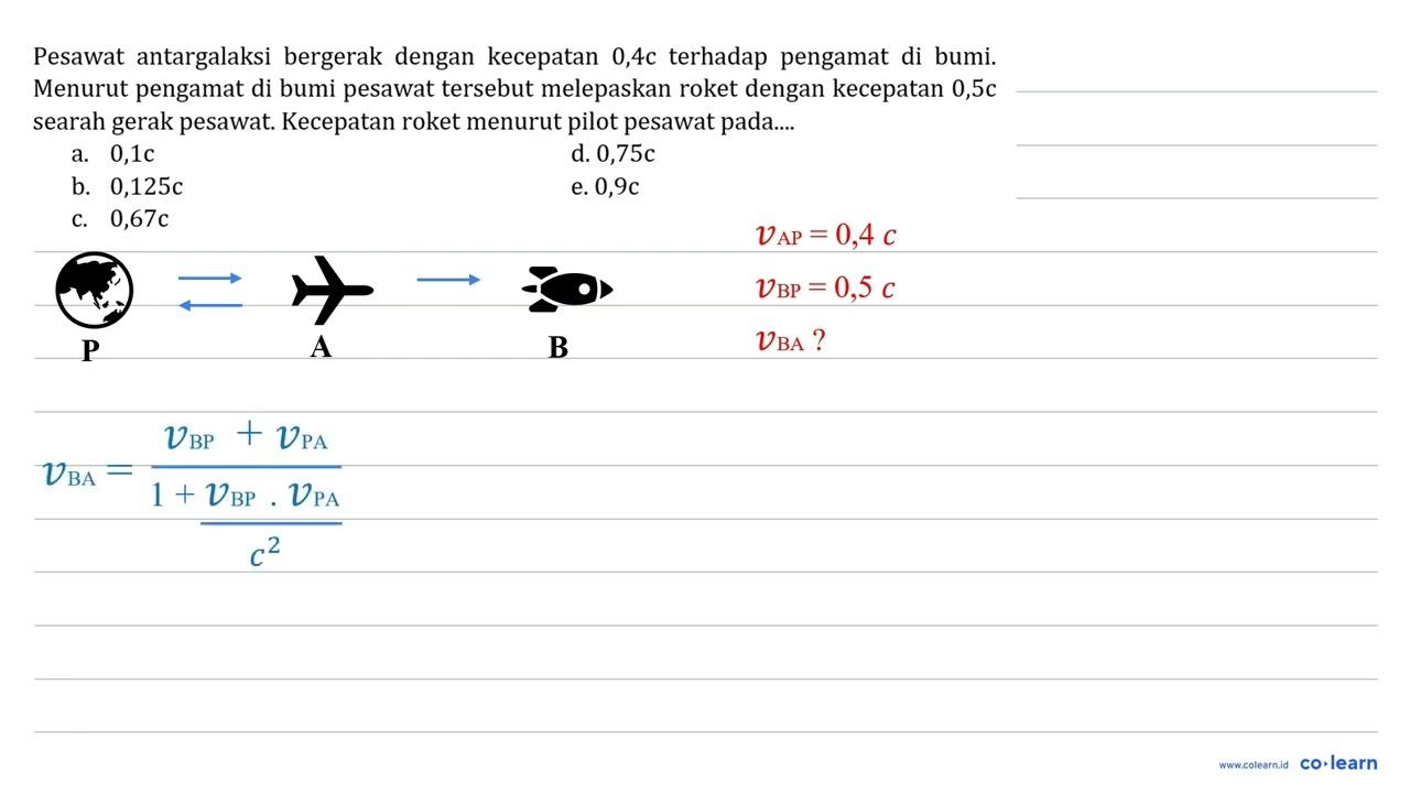 Pesawat antargalaksi bergerak dengan kecepatan 0,4 c