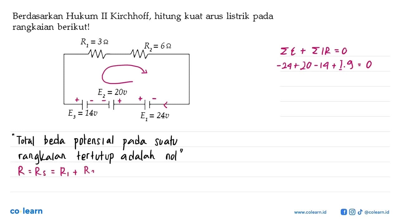 Berdasarkan Hukum II Kirchhoff, hitung kuat arus listrik