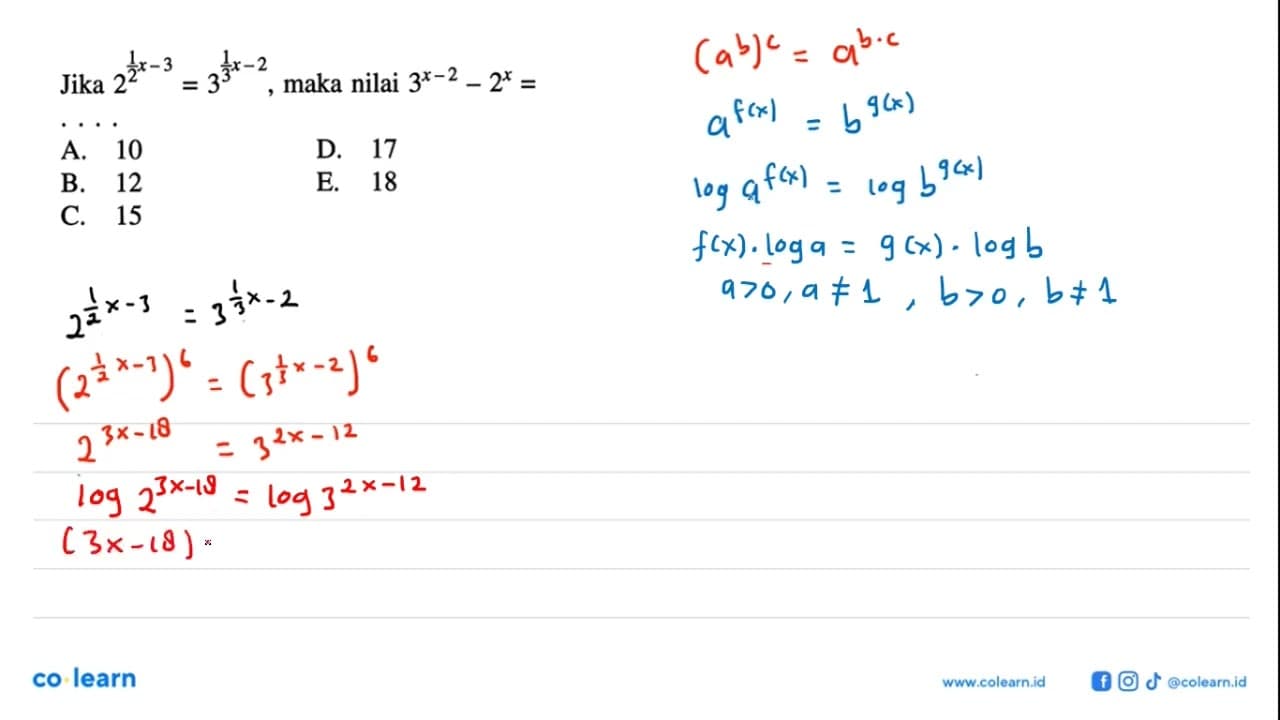 Jika 2^(1/2 x-3)=3^(1/3 x-2), maka nilai 3^(x-2)-2^x= . . .