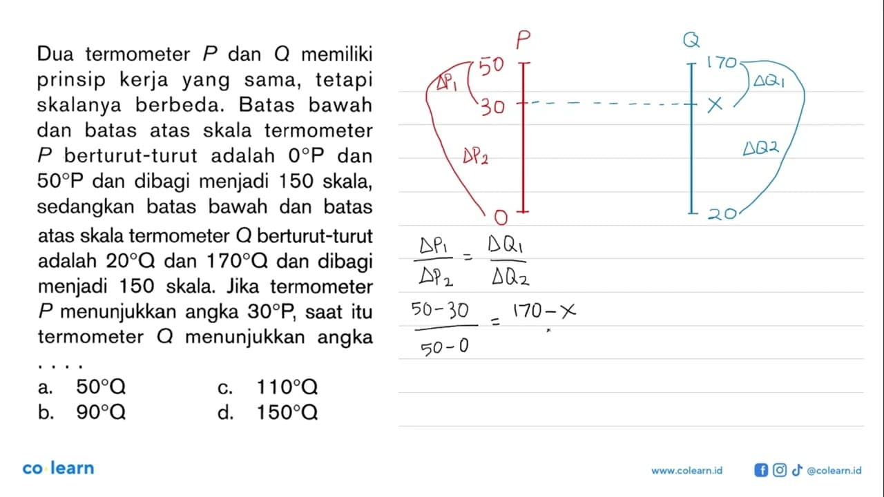 Dua termometer P dan Q memiliki prinsip kerja yang sama,