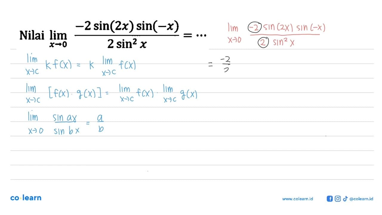 Nilai lim = (-2 sin(2x)sin(-x))/ (2sin^2(X))