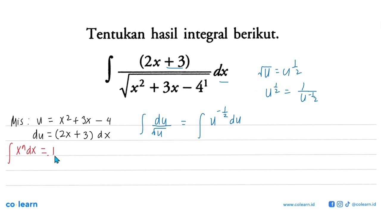 Tentukan hasil integral berikut.integral (2x + 3)/akar(x^2