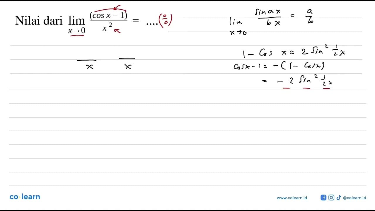 Nilai dari limit x -> 0 ((cos x-1)/x^2)=....